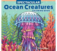 Spectacular Ocean Creatures Coloring Book