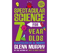 Spectacular Science for 7 Year Olds
