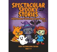 Spectacular Spooky Stories: Halloween Coloring Story Book Volume 1