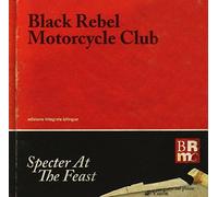 Specter At The Feast by Black Rebel Motorcycle Club