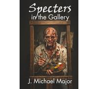 Specters In The Gallery