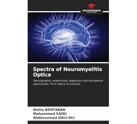 Spectra of Neuromyelitis Optica: Demographic, anatomical, diagnostic and therapeutic approaches, from theory to practice