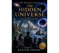 Spectral Realms: The Hidden Universe (THE INFINITY LATTICE)