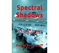 Spectral Shadows: 3 (Reforging the Sword)