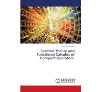 Spectral Theory and Functional Calculus of Compact Operators