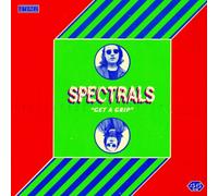 Spectrals - Get A Grip