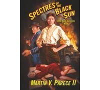 Spectres of the Black Sun: The Black Sun Cycle Book 2