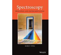 Spectroscopy: Principles and Instrumentation