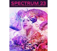 Spectrum 23: The Best in Contemporary Fantastic Art
