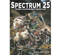 Spectrum 25: The Best in Contemporary Fantastic Art
