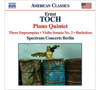 Spectrum Conc Berlin:Dodge - TOCH, Ernt: Piano Quintet, Violin Sonata, Impromptus