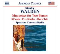 Spectrum Concerts Berlin - Walden, S - Maquettes For Two Pianos