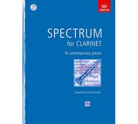 Spectrum for Clarinet with CD: 16 contemporary pieces (Spectrum (ABRSM))