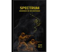 SPECTRUM: Memorias de un Fantasma Vol 2