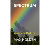 SPECTRUM: Murder in the Mind's Eye