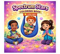 Spectrum Stars: An Inclusive Coloring Book Celebrating Autistic Children