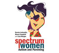 Spectrum Women-Autism and Parenting