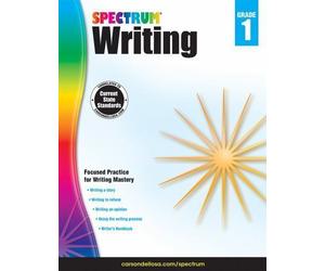 Spectrum Writing, Grade 1 by Spectrum, Carson Dellosa Education