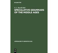 Speculative Grammars of the Middle Ages: The Doctrine of "Partes Orationis" of the Modistae: 11 (Approaches to Semiotics [AS], 11)