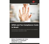 SPED and Tax Compliance Costs in Brazil: A contribution to the analysis of the reduction in tax compliance costs and public investments in SPED