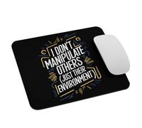 Sped Teacher & Behavioral Analysis I Don’T Manipulate Others Just Their Environment Mouse Mat Small Desk Mat Portable Mousepad For Computer Travel Studying 25X30Cm