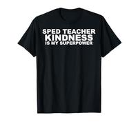 SPED Teacher Kindness is My Superpower T-Shirt