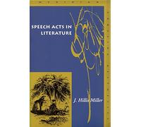 Speech Acts in Literature (Meridian: Crossing Aesthetics)