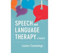 Speech and Language Therapy: A Primer