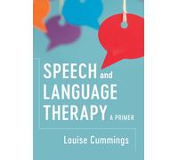 Speech and Language Therapy : A Primer