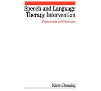 Speech and Language Therapy Intervention: Frameworks and Processes