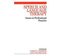 Speech and Language Therapy: Issues in Professional Practice