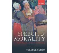 Speech and Morality: On the Metaethical Implications of Speaking