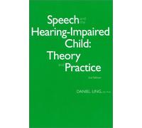 Speech and the Hearing-impaired Child: Theory and Practice