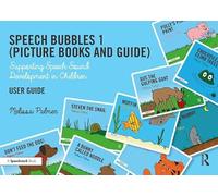 Speech Bubbles 1 User Guide: Supporting Speech Sound Development in Children