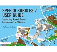 Speech Bubbles 2 User Guide: Supporting Speech Sound Development in Children