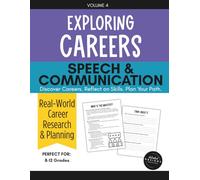 Speech & Communication Industry Career Exploration Workbook: Explore Jobs, Skills, and Real-World Career Paths (Exploring Careers)