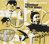 Speech Defect - Fresh Coast Gettin' Rowdy