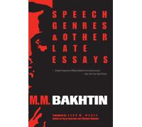 Speech Genres and Other Late Essays: 8 (University of Texas Press Slavic Series)