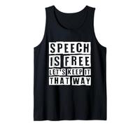 Speech Is Free Let's Keep It That Way. Free Speech Tank Top