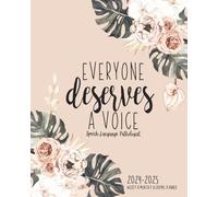 Speech Language Pathologist Planner And Academic Calendar Weekly And Monthly: Aug-July Organizer For the SLP or Speech Therapist With Inspirational Quotes | Everyone Deserves A Voice