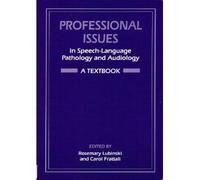 Speech Language Pathology and Audiology: A Textbook