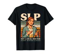 Speech-Language Pathology Not A Real Doctor Value Graphic T-Shirt