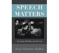 Speech MATTErs – On Lying, Morality, and the Law (Carl G. Hempel Lecture Series 4)