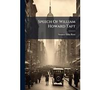 Speech Of William Howard Taft