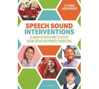 Speech Sound Interventions: 30 group interventions to develop secure speech and phonics foundations