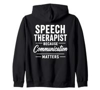 Speech Therapist Because Communication Matters Zip Hoodie