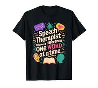 Speech Therapist Make a Difference One Word at a Time, SLP T-Shirt