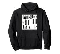 Speech Therapist Off The Clock Still Listening Funny SLP Pullover Hoodie