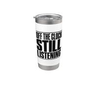 Speech Therapist Off The Clock Still Listening Funny SLP Stainless Steel Insulated Tumbler