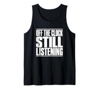 Speech Therapist Off The Clock Still Listening Funny SLP Tank Top